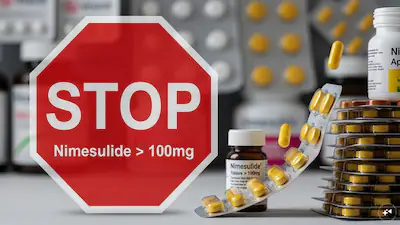 Government Prohibits High-Dose Oral Nimesulide (Above 100mg)